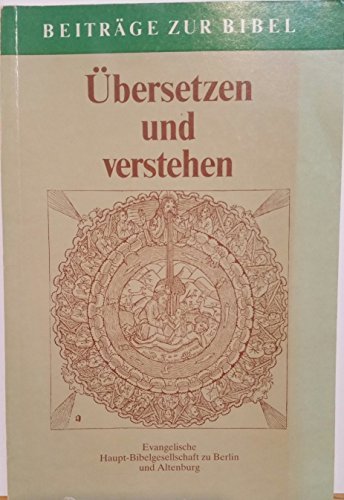 Übersetzen und Verstehen. Beiträge zur Bibel. Books