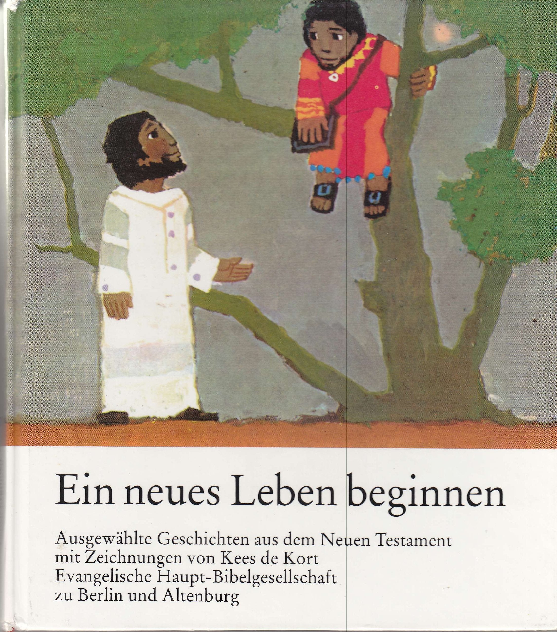 Ein neues Leben beginnt. Ausgewählte Geschichten aus dem Neuen Testament Books