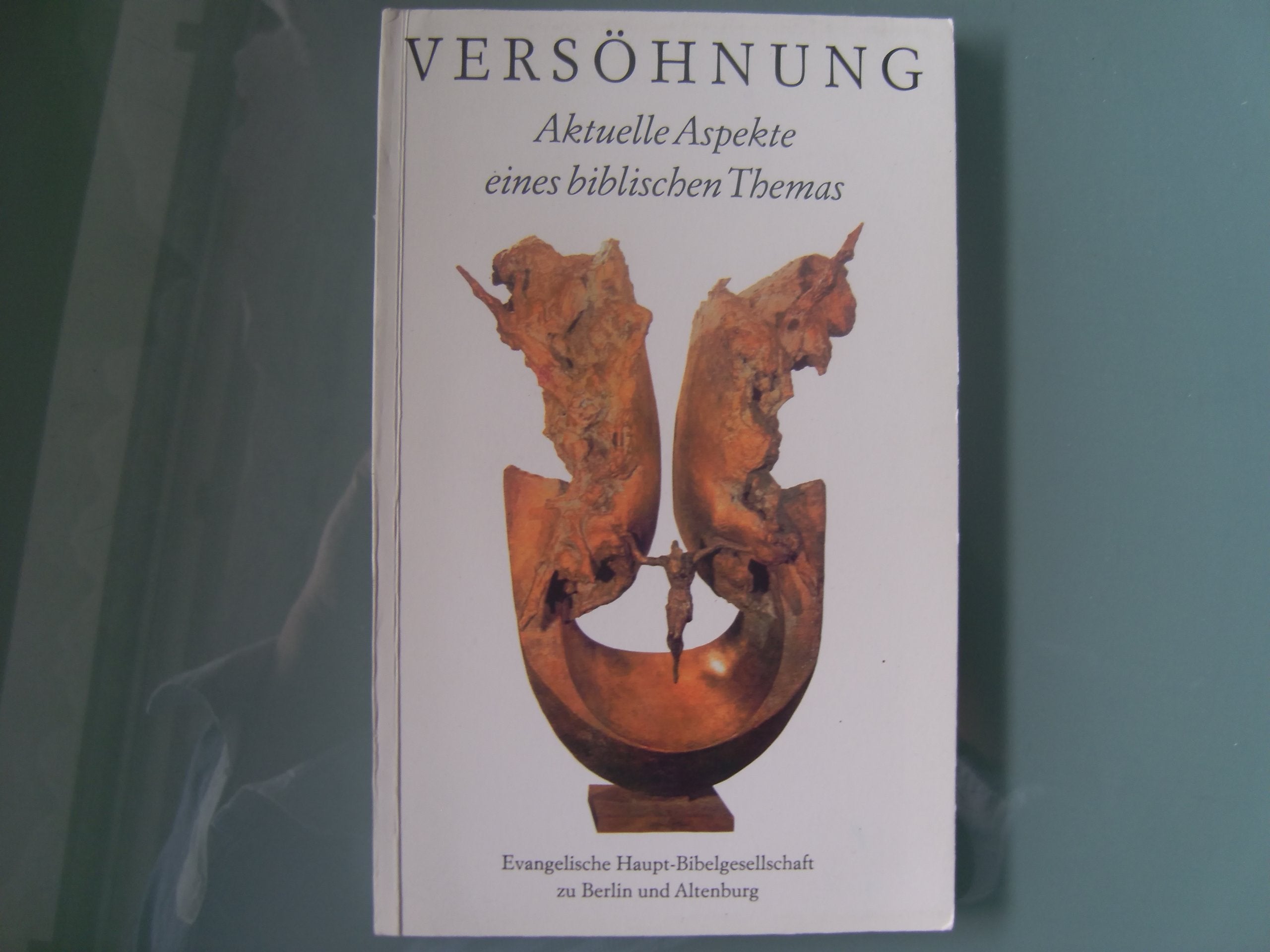 Versöhnung. Aktuelle Aspekte eines biblischen Themas Books