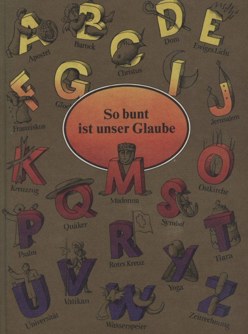 So bunt ist unser Glaube Religion & Esotericism