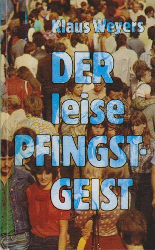 Der leise Pfingstgeist : Notizen e. Diasporapriesters Books