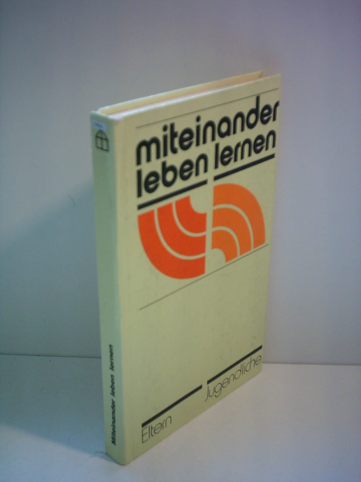 Elisabeth Dehne: Miteinander leben lernen - Probleme zwischen Eltern und Jugendlichen Books