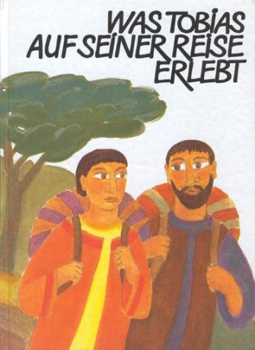 Was Tobias auf seiner Reise erlebt Books