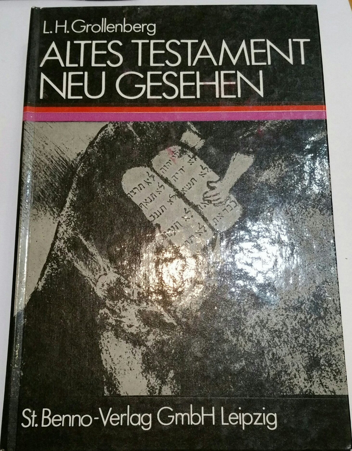 Altes Testament neu gesehen. Arbeitsweise und Geschichte der Bibelwissenschaft Books