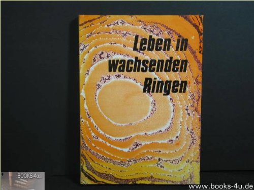 Leben in wachsenden Ringen - Teil 2 - ( gebundene Ausgabe ) Books