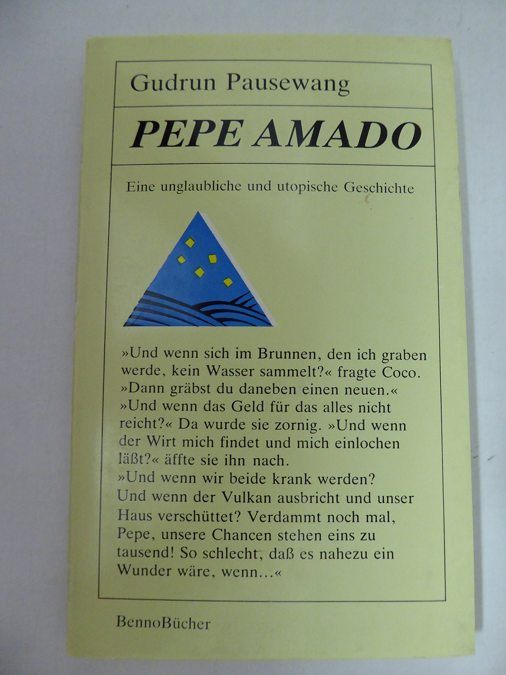 Pepe Amado : eine unglaubliche und utopische Geschichte. Books