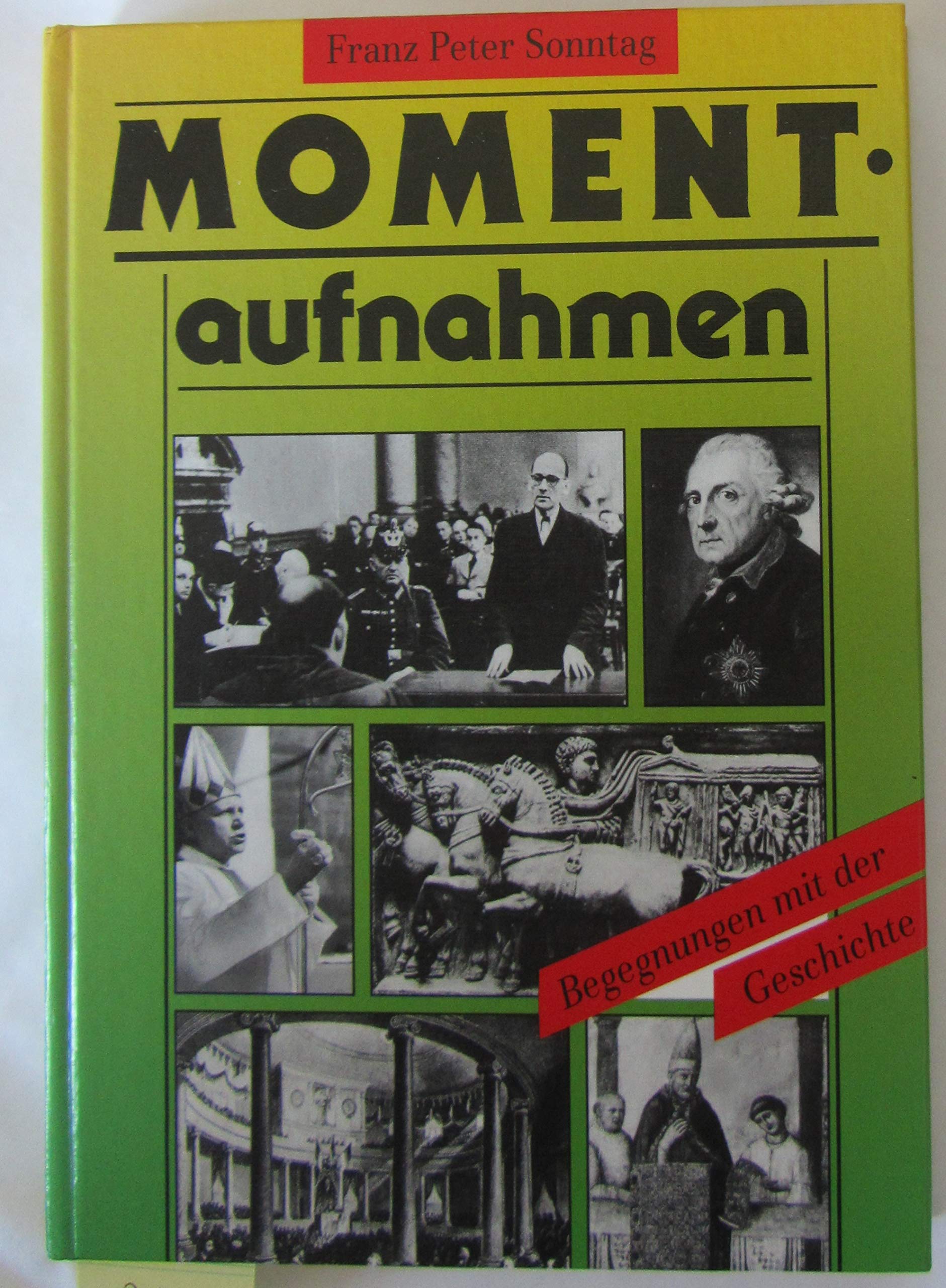Momentaufnahmen. Aufzeichnungen lebendiger Überlieferung Books