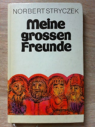 Meine großen Freunde - Ein Buch über Heilige. Für junge Leser ausgewählt. Books