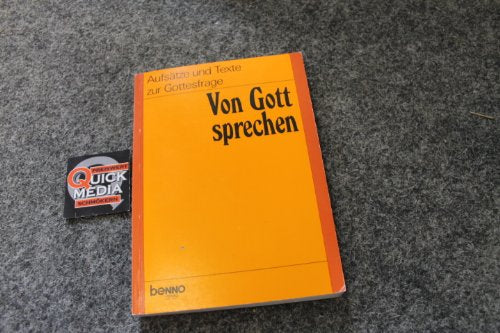 Von Gott sprechen. Aufsätze und Texte zur Gottesfrage. Aufsatzsammlung Books
