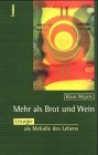 Mehr als Brot und Wein Film, Art & Culture