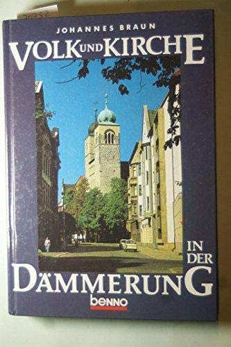 Volk und Kirche in der Dämmerung. Ein Einblick in die vier Jahrzehnte des Sozialismus in der DDR Books