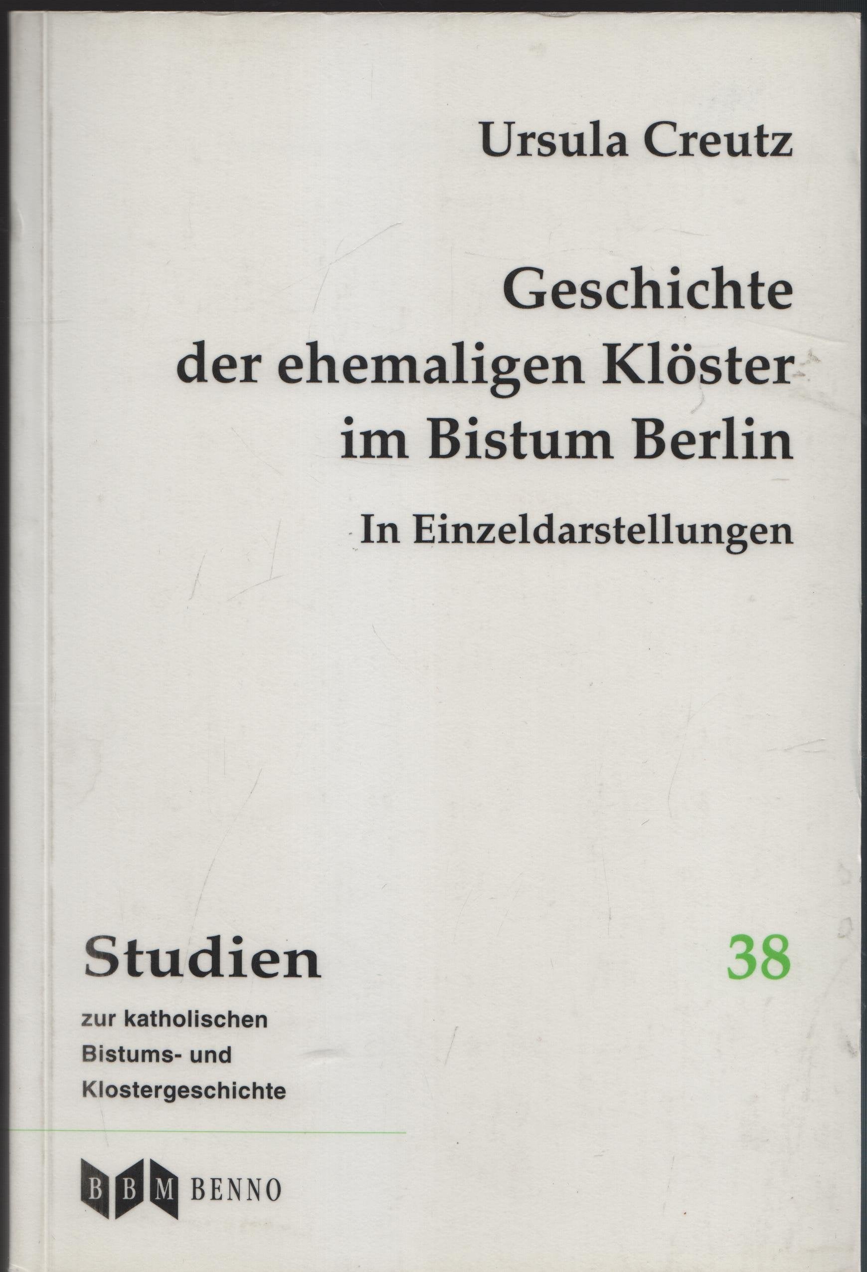 Geschichte der ehemaligen Klöster im Bistum Berlin in Einzelldarstellungen Books