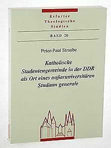 Katholische Studentengemeinde in der DDR als Ort eines ausseruniversitären Studium generale Books