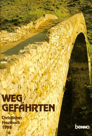 Weggefährten. Christliches Hausbuch. Jahr des Herrn 1998 Calendars