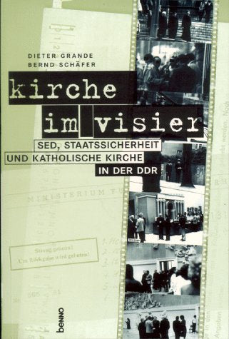 Kirche im Visier: SED - Staatssicherheit und katholische Kirche in der DDR Books