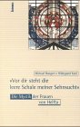 Vor dir steht die leere Schale meiner Sehnsucht. Die Mystik der Frauen von Helfta Religion & Esotericism