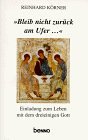 Bleib nicht zurück am Ufer.... Einladung zum Leben mit dem dreieinigen Gott Books