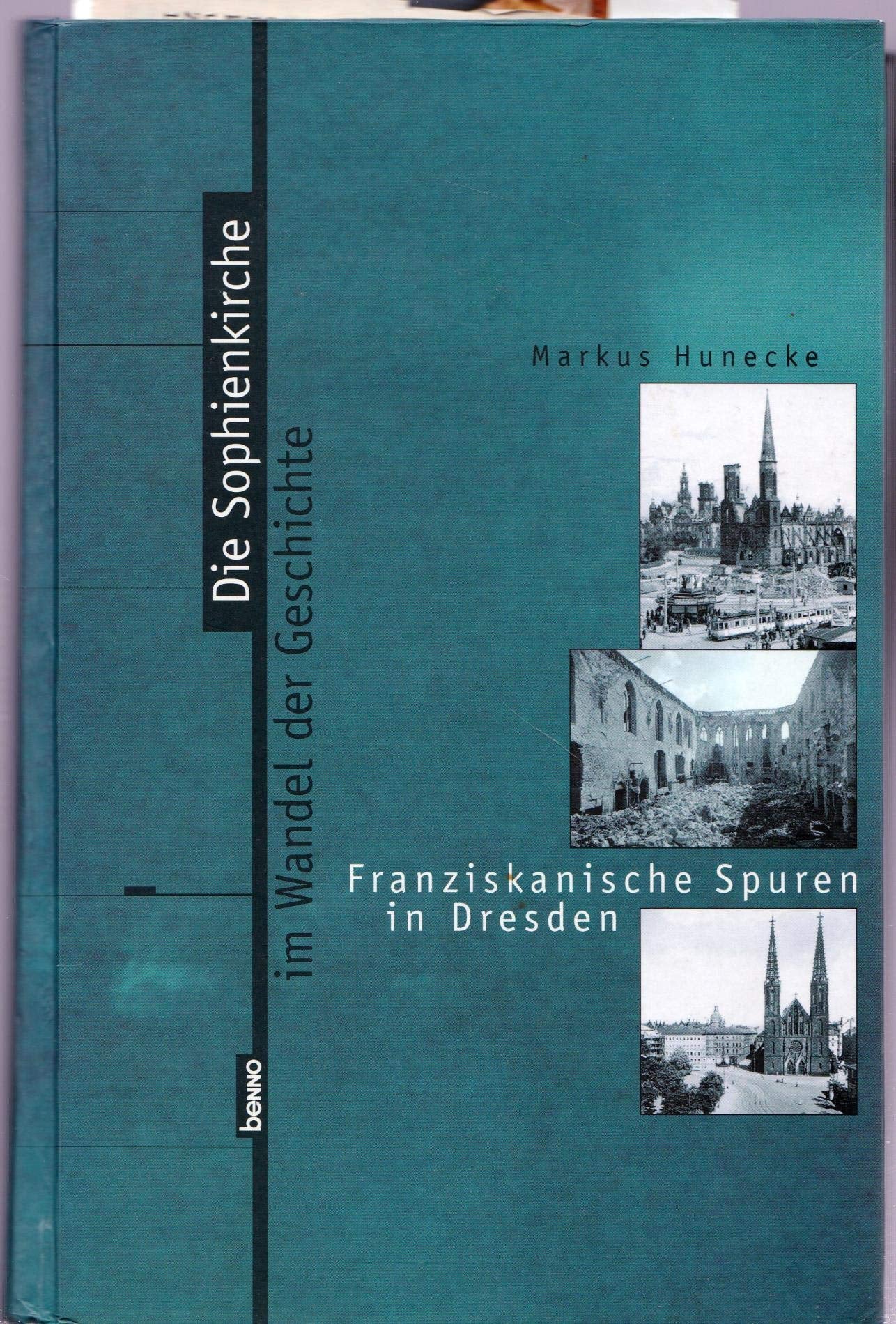 Die Sophienkirche im Wandel der Geschichte: Franziskanische Spuren in Dresden Architecture