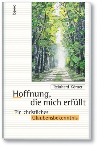 Hoffnung, die mich erfüllt. Ein christliches Glaubensbekenntnis Books