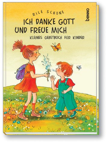 Ich danke Gott und freue mich. Kleines Gebetbuch für Kinder Religion & Esotericism