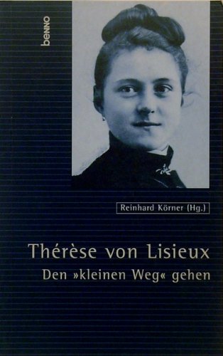 Thérèse von Lisieux. Den "kleinen Weg" gehen Books