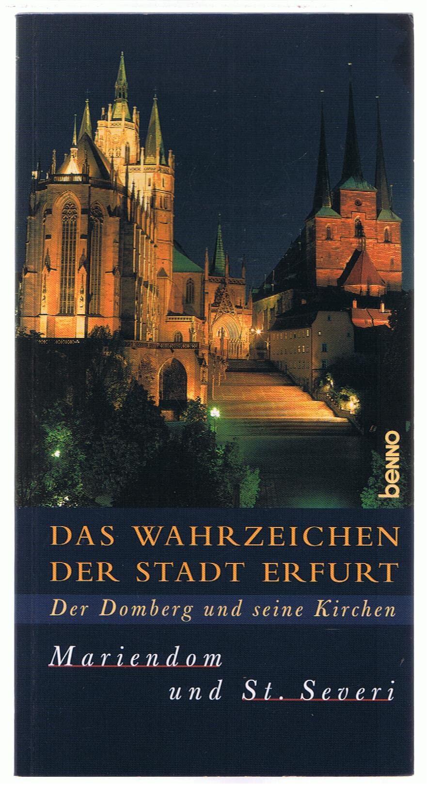 Das Wahrzeichen der Stadt Erfurt - Der Domberg und seine Kirchen. Mariendom und St. Severikirche Books