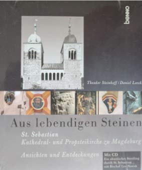 Aus lebendigen Steinen. Kathedral- und Propsteikirche St. Sebastian zu Magdeburg Ansichten und Entdeckungen Books