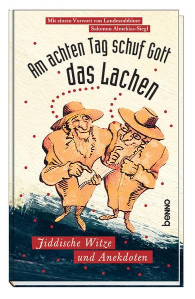 Am achten Tag schuf Gott das Lachen: Jiddische Witze und Anekdoten Religion & Esotericism