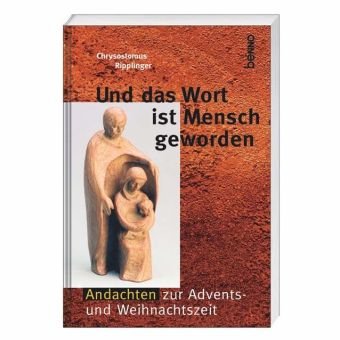 Und das Wort ist Mensch geworden: Andachten zur Advents- und Weihnachtszeit Lifestyle