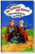Der Schlüssel zum Himmel. Humorvolle Weisheiten der Mönche Books
