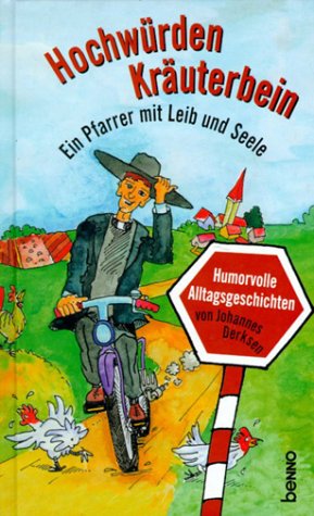 Hochwürden Kräuterbein. Ein Pfarrer mit Leib und Seele Books