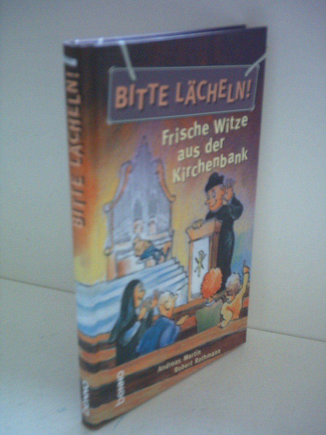 Bitte Lächeln!: Frische Witze aus der Kirchenbank Books