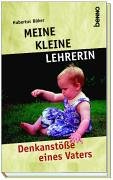 Meine kleine Lehrerin. Denkanstöße eines Vaters Parents & Children