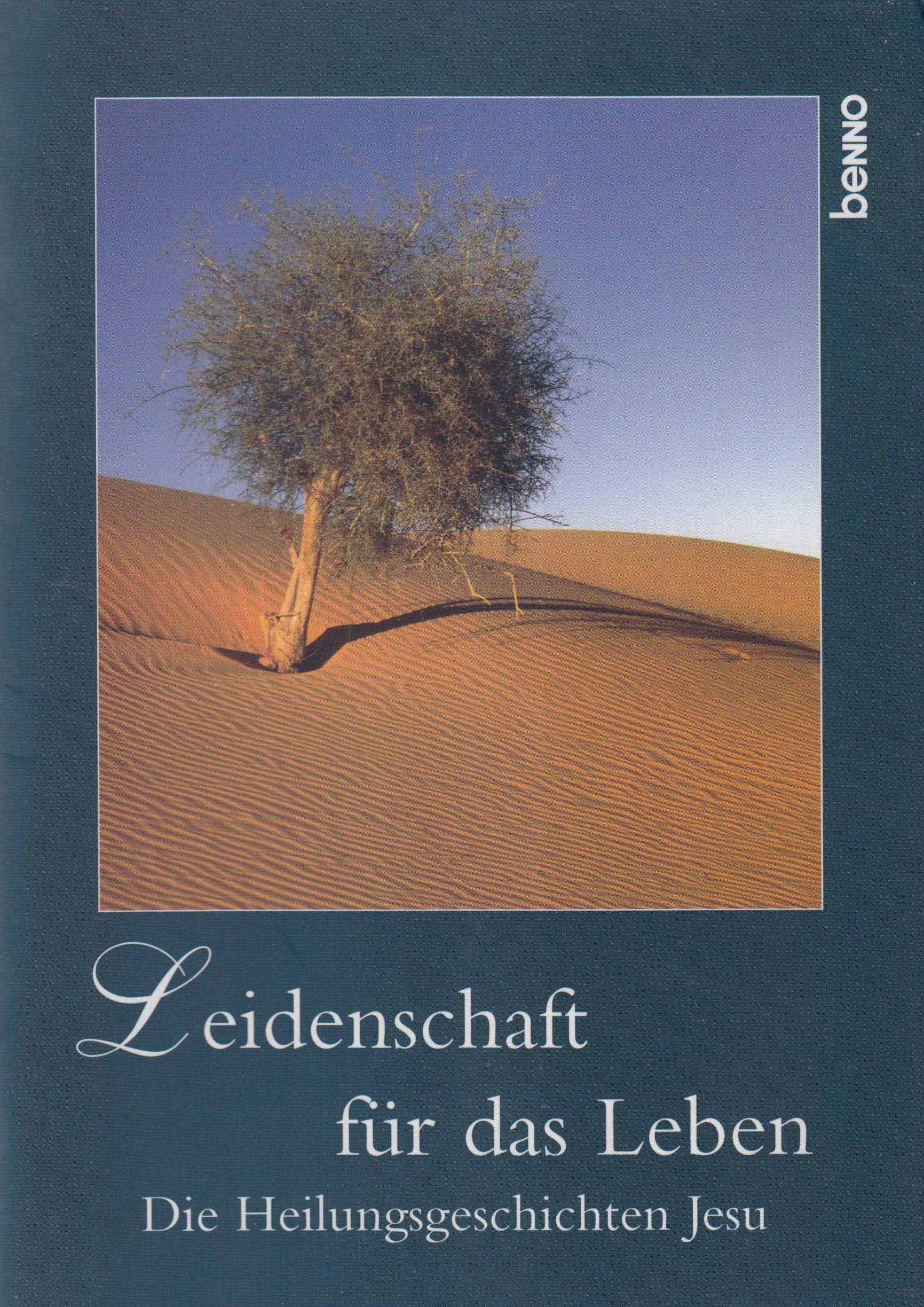 Leidenschaft für das Leben: Die Heilungsgeschichten Jesu Books