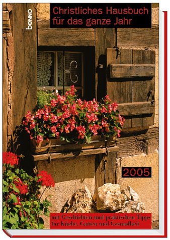 Christliches Hausbuch für das ganze Jahr 2005 Lifestyle