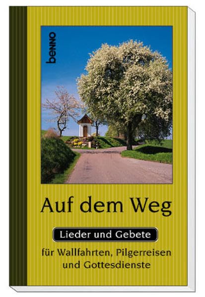 Auf dem Weg: Lieder und Gebete für Wallfahrten, Pilgerreisen und Gottesdienste Arts & Music