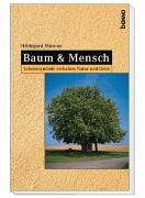 Baum & Mensch. Lebenssymbole zwischen Natur und Geist Books