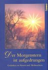 Der Morgenstern ist aufgedrungen. Gedanken zu Weihnachten und Advent Books