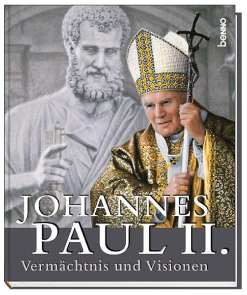Johannes Paul II. - Vermächtnis und Visionen: Mit CD vom Festkonzert zum 25-jährigen Papstjubiläum im Vatikan Books