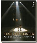 Fest des Geistes: Gedanken zur Firmung Books