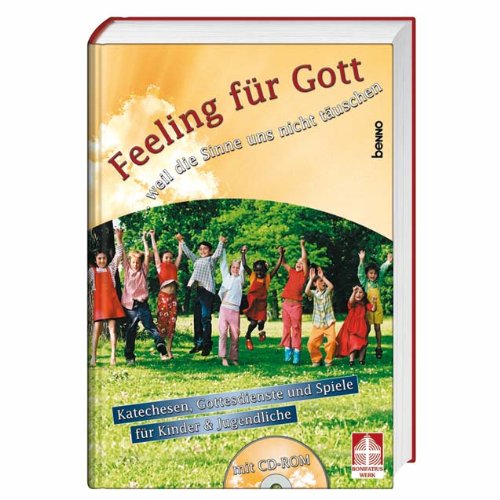 Feeling für Gott: weil die Sinne uns nicht täuschen Religion & Esotericism