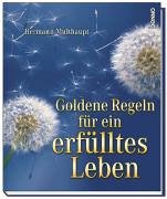 Goldene Regeln für ein erfülltes Leben Lifestyle