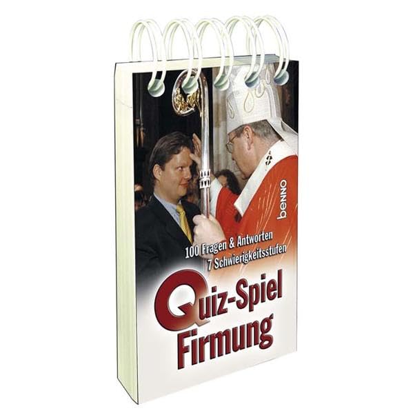 Quiz-Spiel Firmung: 100 Fragen und Antworten, 7 Schwierigkeitsstufen Religion & Esotericism