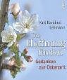 Die Hoffnung finden: Gedanken zur Osterzeit Religion & Esotericism