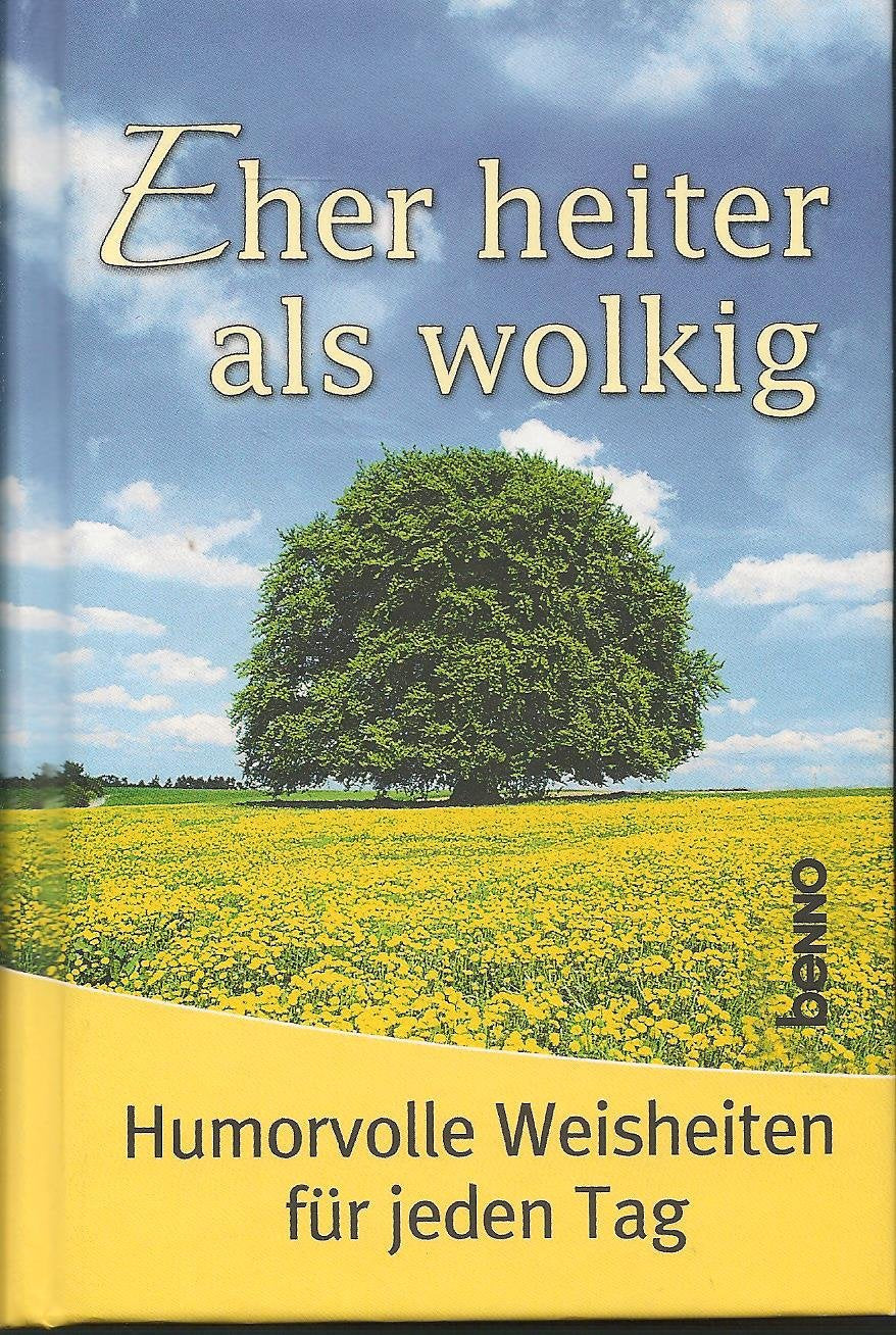 Eher heiter als wolkig: Humorvolle Weisheiten für jeden Tag Books