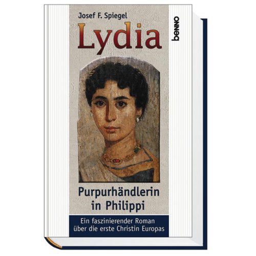 Lydia. Purpurhändlerin in Philippi Historical Fiction