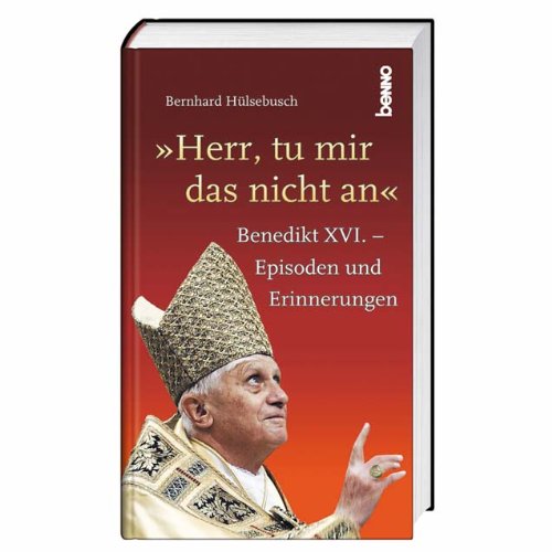Herr, tu mir das nicht an: Episoden und Erinnerungen Religion & Esotericism