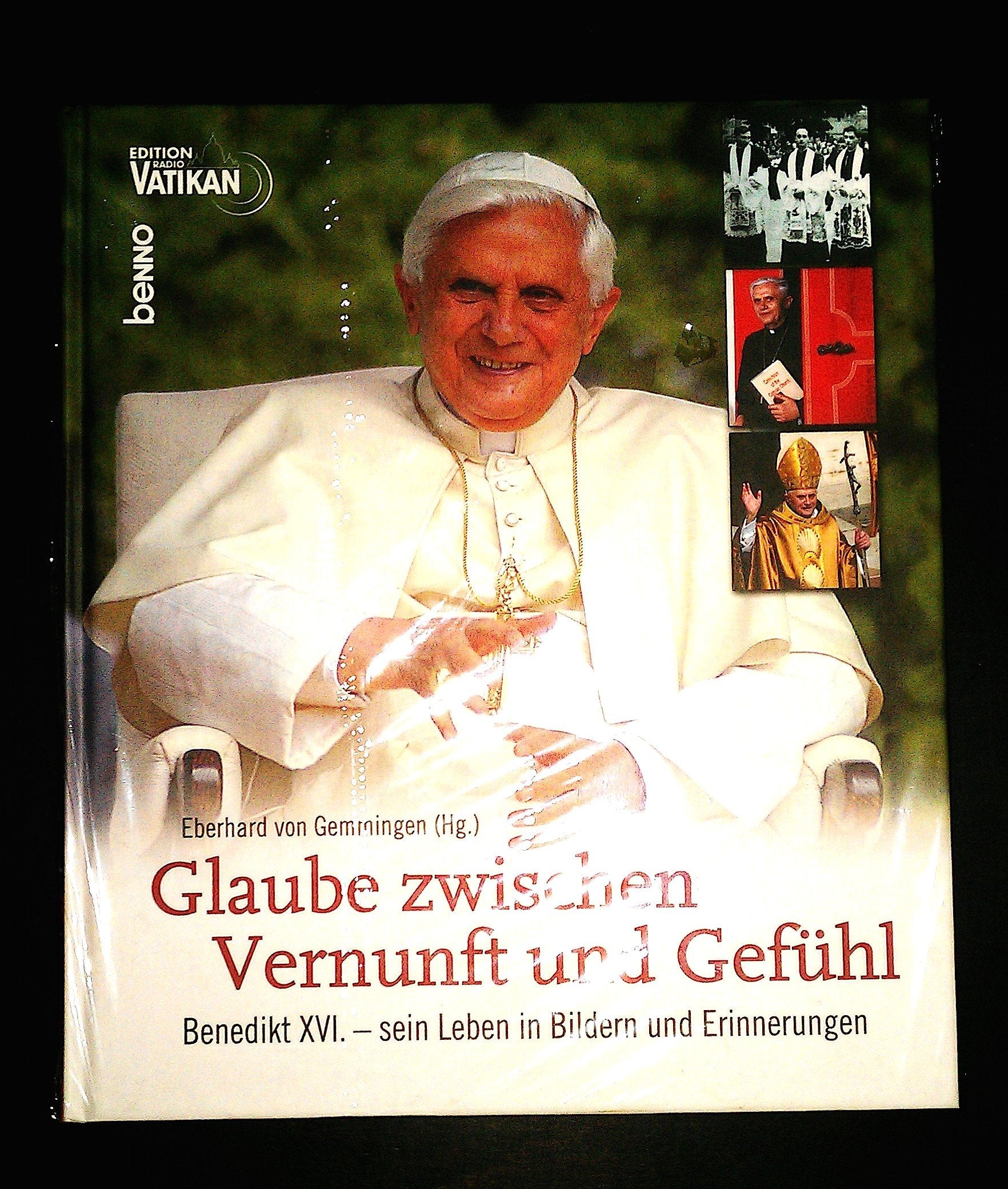 Glaube zwischen Vernunft und Gefühl. Benedikt XVI. - sein Leben in Bildern und Erinnerungen Politics & Society