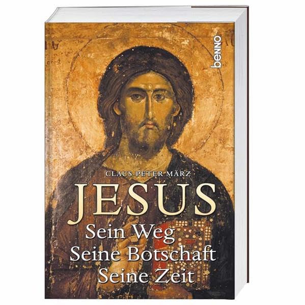 Jesus: Sein Weg - Seine Botschaft - Seine Zeit Religion & Esotericism