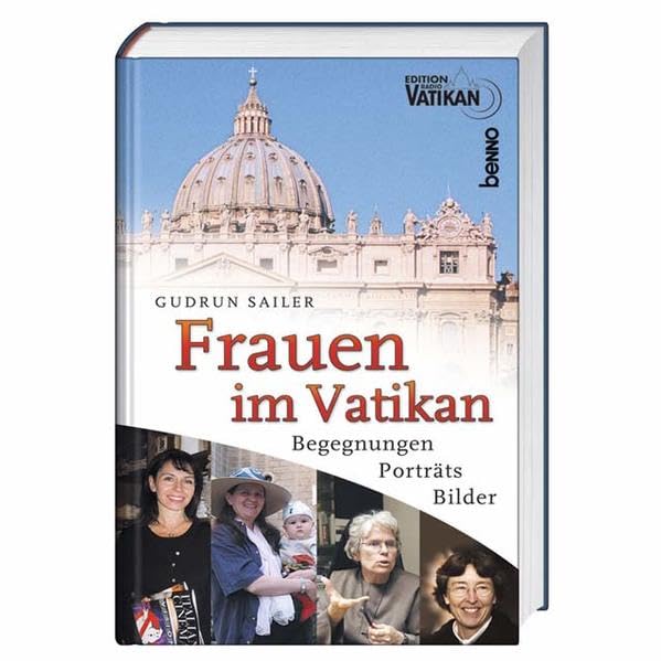Frauen im Vatikan. Begegnungen, Porträts, Bilder Memories